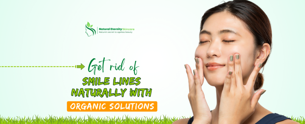 Top Natural Ways To Treat Smile Lines Without Surgery