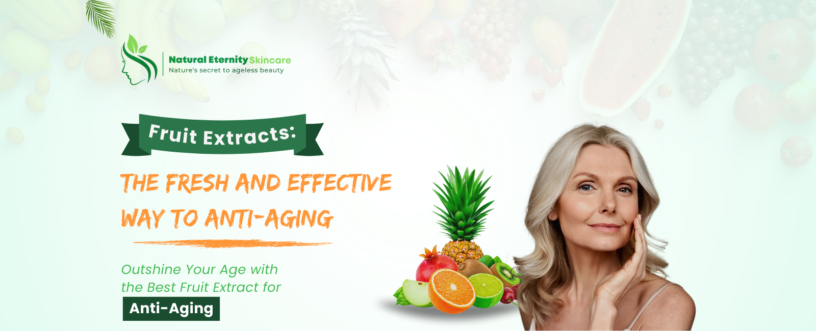 Fruit Extracts for Anti-Aging